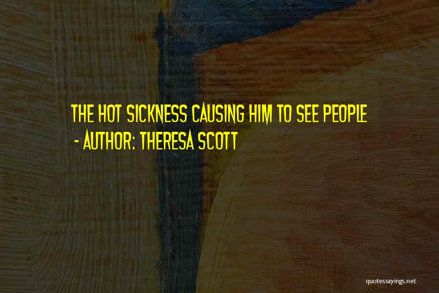 Theresa Scott Quotes 2239946