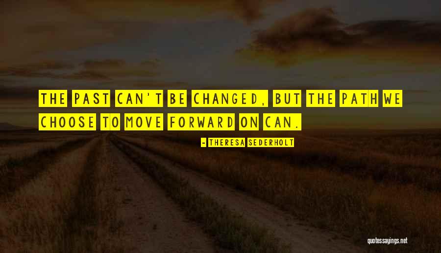Theresa Sederholt Quotes 1519857 Theresa Sederholt Quotes 1519857