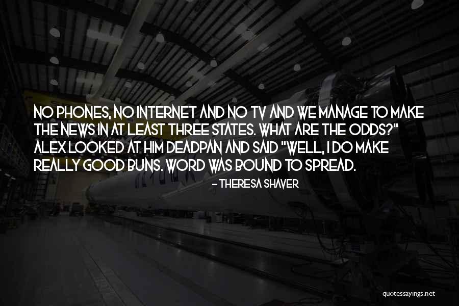 Theresa Shaver Quotes 755556 Theresa Shaver Quotes 755556