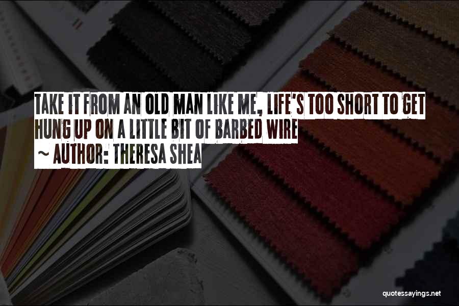 Theresa Shea Quotes 1114631