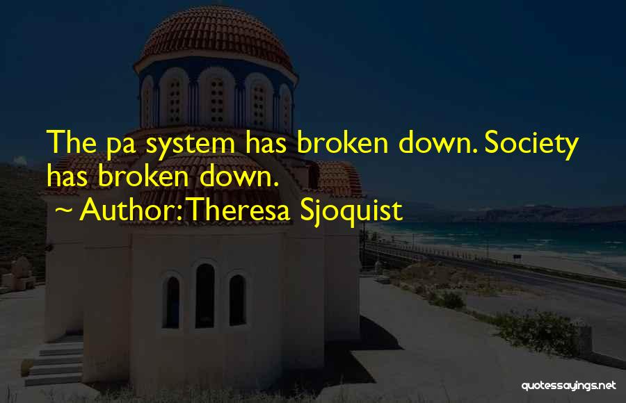 Theresa Sjoquist Quotes 1179043