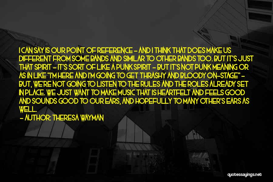 Theresa Wayman Quotes 1050835