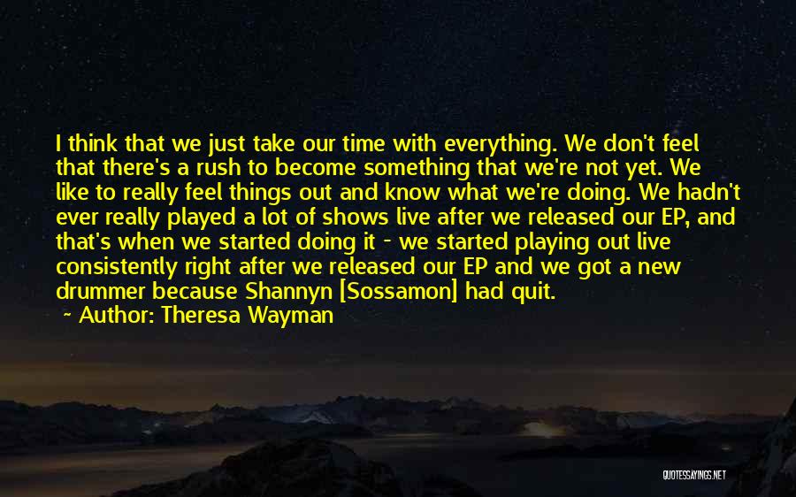 Theresa Wayman Quotes 1714679