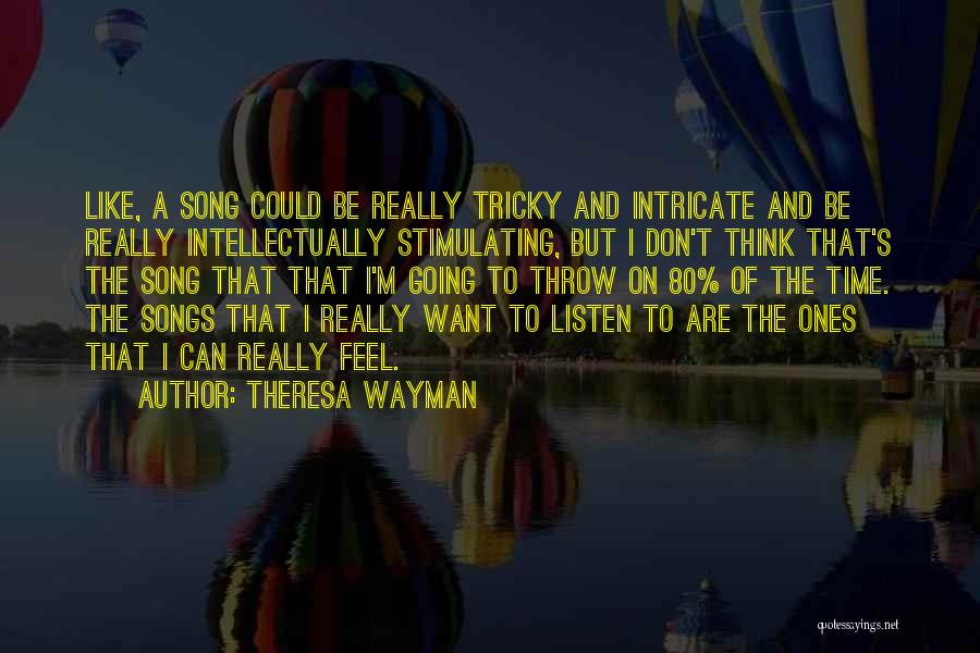 Theresa Wayman Quotes 1734805