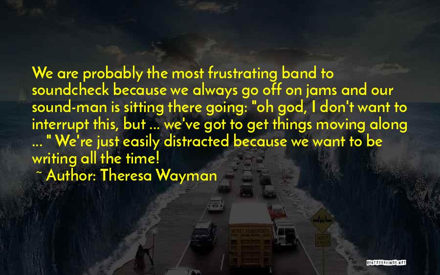 Theresa Wayman Quotes 2193589