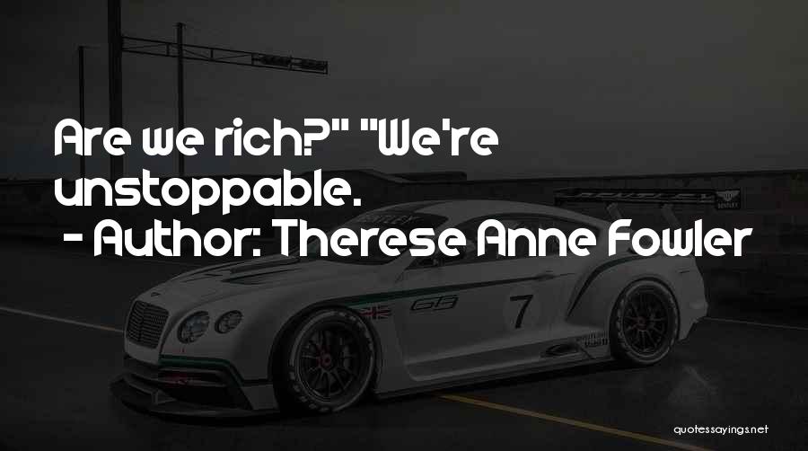 Therese Anne Fowler Quotes 1104530