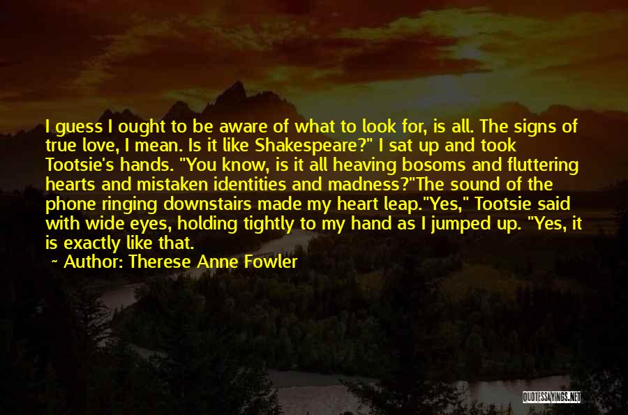 Therese Anne Fowler Quotes 2217171