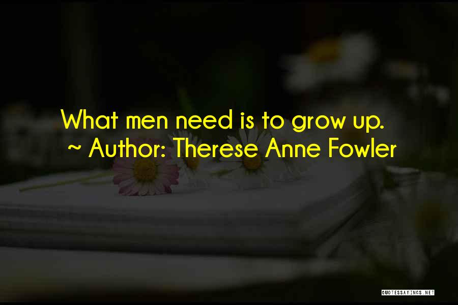 Therese Anne Fowler Quotes 342581