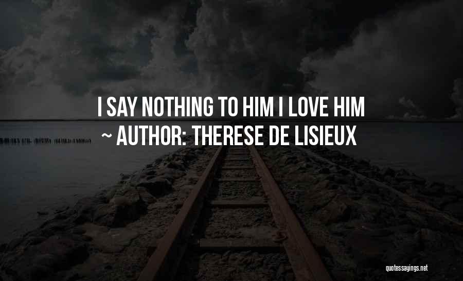 Therese De Lisieux Quotes 395417