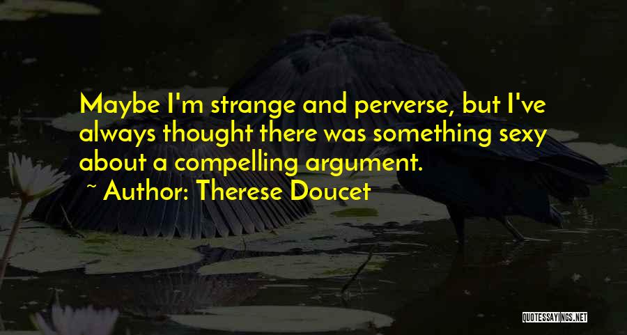 Therese Doucet Quotes 1854021