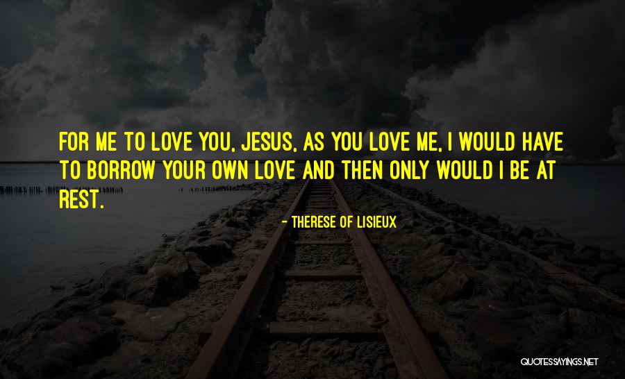 Therese Of Lisieux Quotes 125471