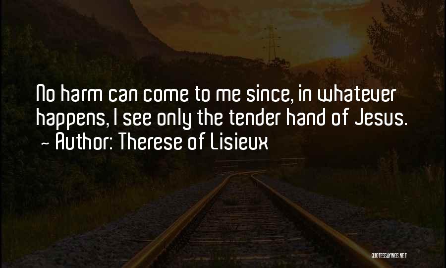 Therese Of Lisieux Quotes 1742808