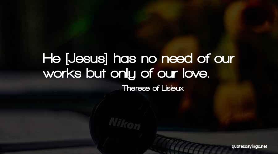 Therese Of Lisieux Quotes 677586