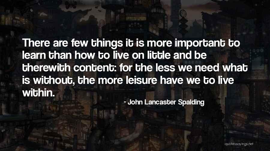 Therewith Quotes By John Lancaster Spalding Therewith Quotes By John Lancaster Spalding