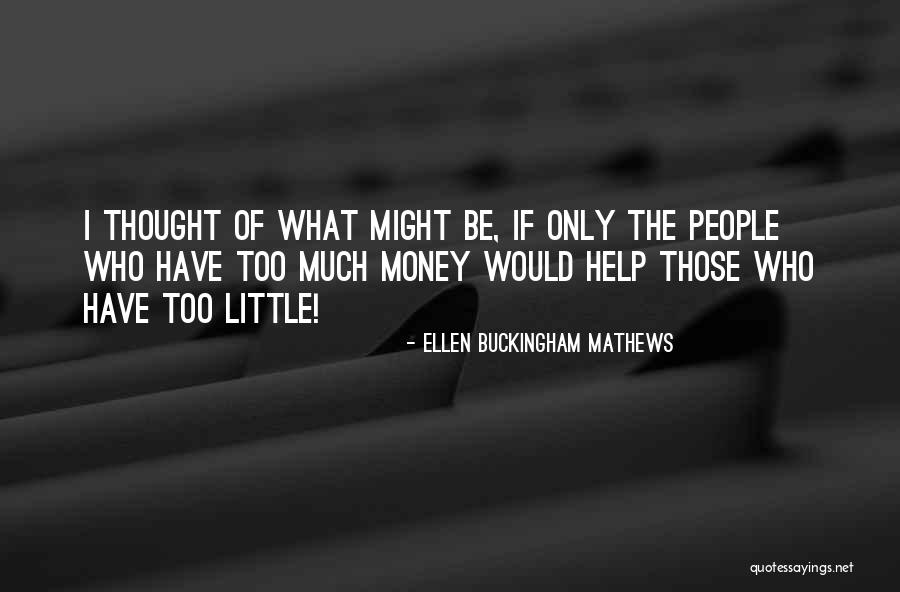 Therfore Quotes By Ellen Buckingham Mathews Therfore Quotes By Ellen Buckingham Mathews