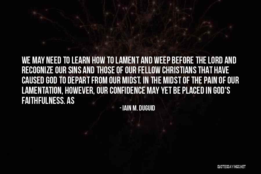 Therfore Quotes By Iain M. Duguid Therfore Quotes By Iain M. Duguid