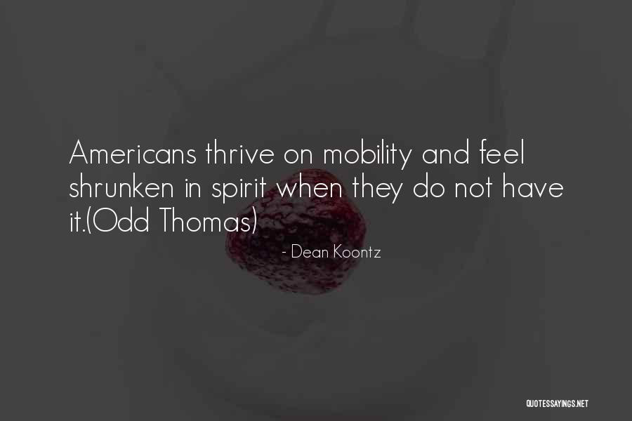 Theri Quotes By Dean Koontz Theri Quotes By Dean Koontz