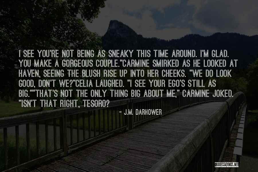 Theriault Quotes By J.M. Darhower Theriault Quotes By J.M. Darhower