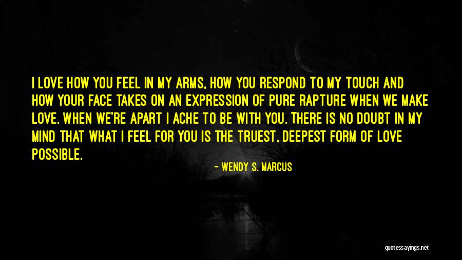 Theriault Quotes By Wendy S. Marcus Theriault Quotes By Wendy S. Marcus