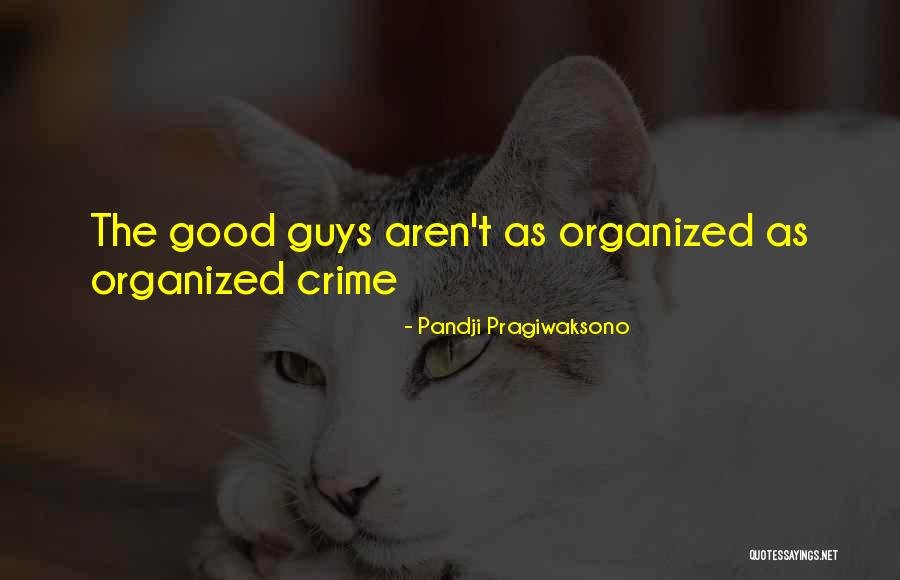 Theriomorphic Quotes By Pandji Pragiwaksono Theriomorphic Quotes By Pandji Pragiwaksono