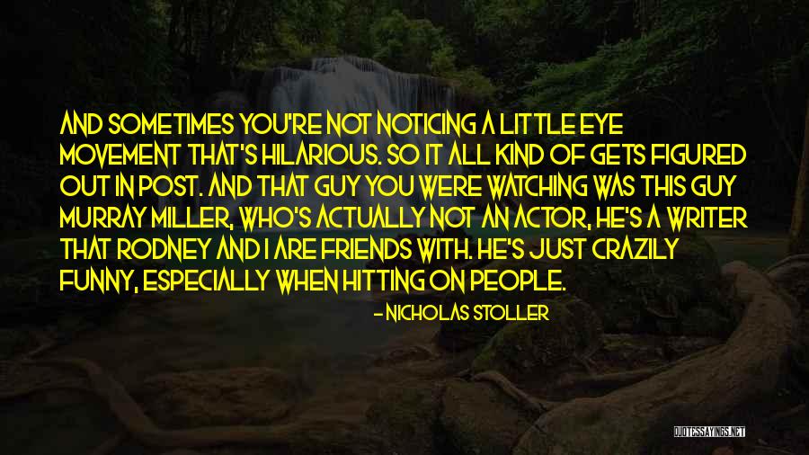 Thermidorian Appliances Quotes By Nicholas Stoller Thermidorian Appliances Quotes By Nicholas Stoller