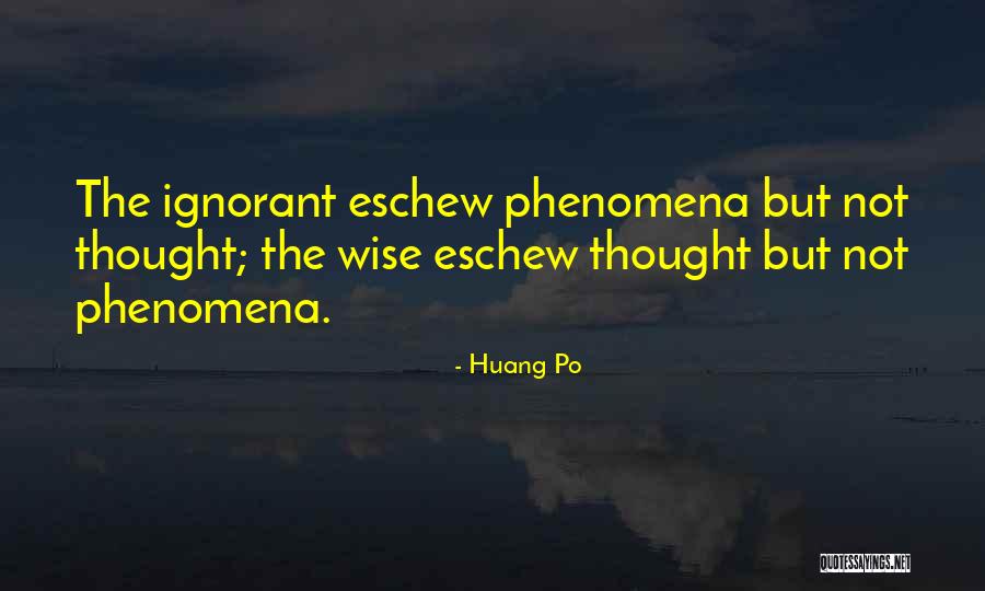 Thermidorian Double Ovens Quotes By Huang Po Thermidorian Double Ovens Quotes By Huang Po