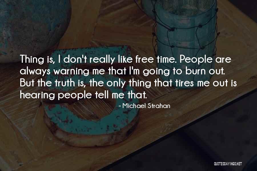 Thermodynamically Most Stable Form Quotes By Michael Strahan Thermodynamically Most Stable Form Quotes By Michael Strahan
