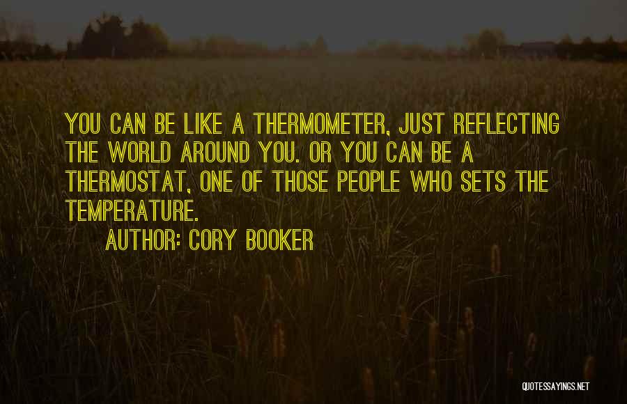 Thermometer Quotes By Cory Booker