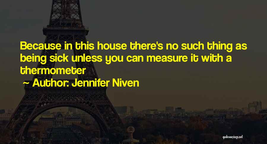 Thermometer Quotes By Jennifer Niven