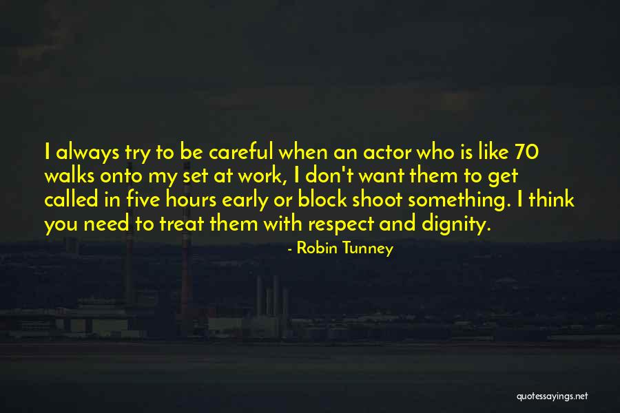 Thermopylae Today Quotes By Robin Tunney Thermopylae Today Quotes By Robin Tunney