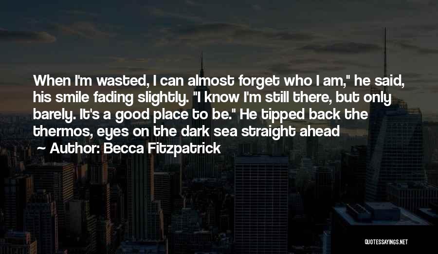 Thermos Quotes By Becca Fitzpatrick