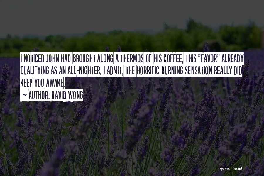 Thermos Quotes By David Wong