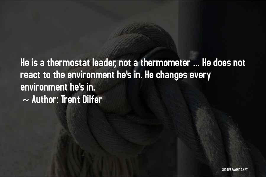 Thermostat Quotes By Trent Dilfer