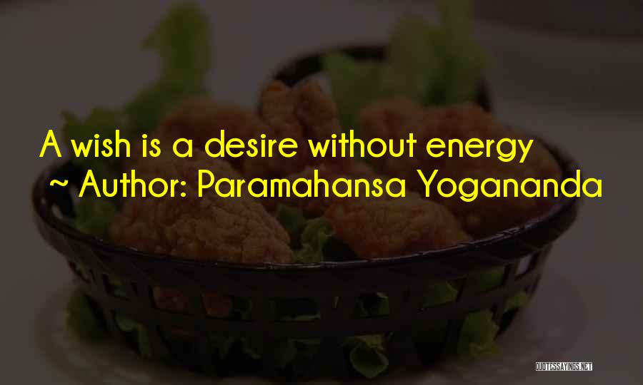 Thernstroms Quotes By Paramahansa Yogananda