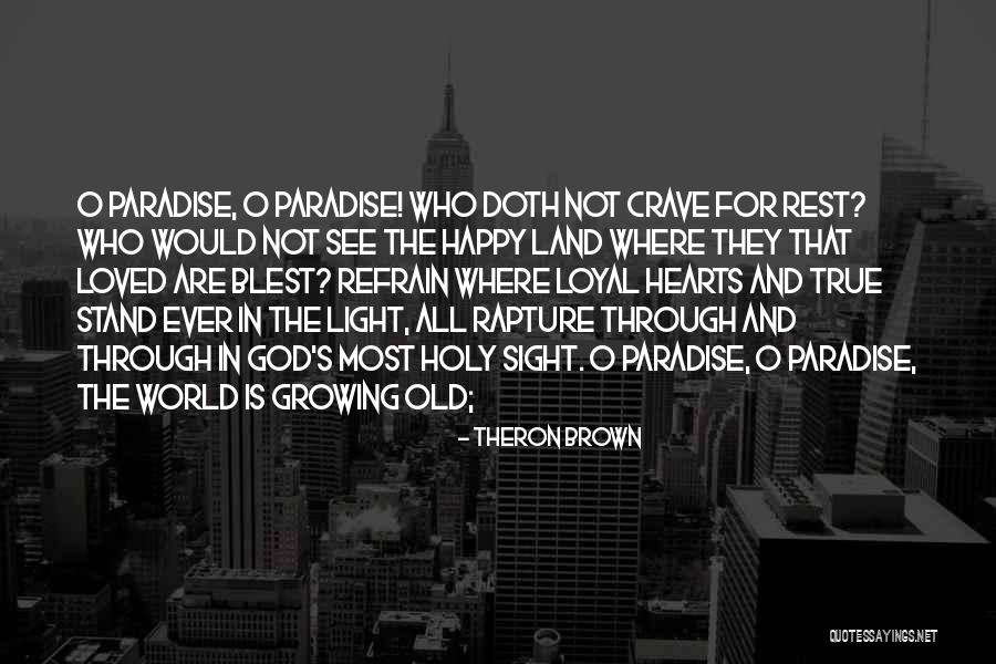 Theron Brown Quotes 1949557