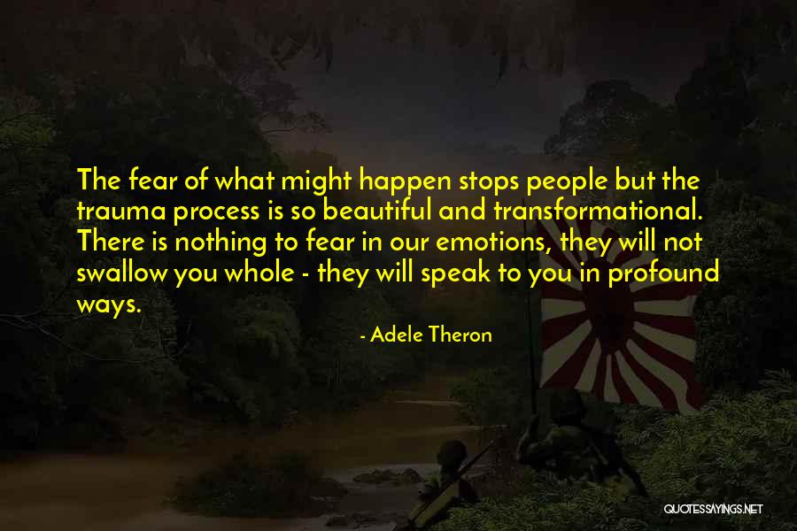 Theron Quotes By Adele Theron Theron Quotes By Adele Theron