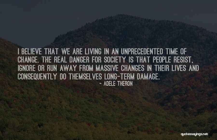 Theron Quotes By Adele Theron Theron Quotes By Adele Theron