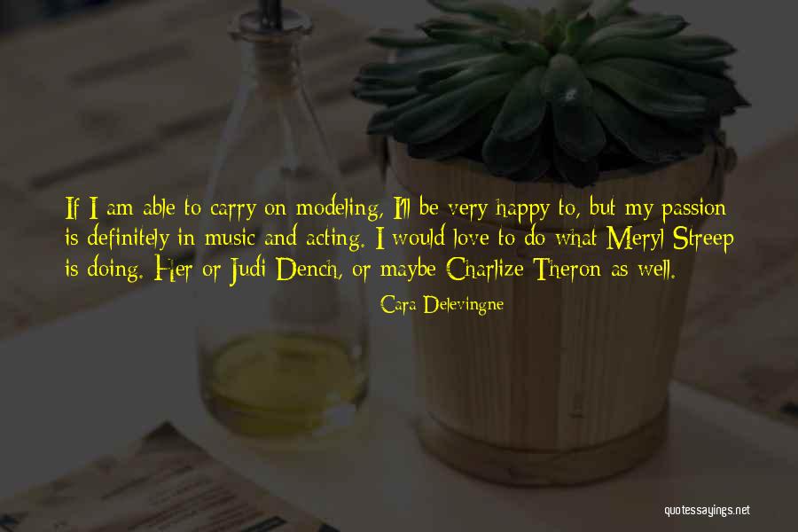 Theron Quotes By Cara Delevingne Theron Quotes By Cara Delevingne