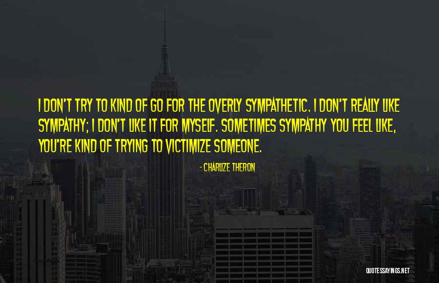 Theron Quotes By Charlize Theron Theron Quotes By Charlize Theron