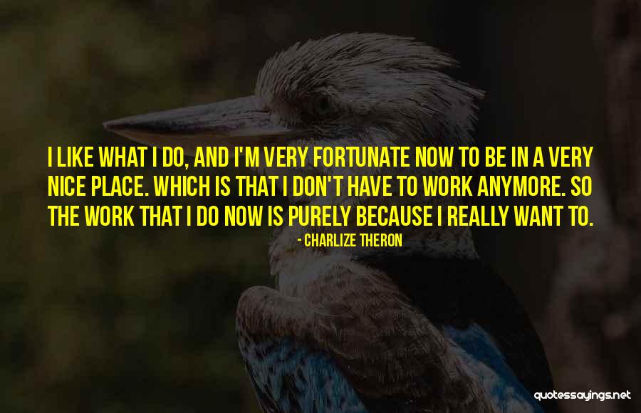 Theron Quotes By Charlize Theron Theron Quotes By Charlize Theron