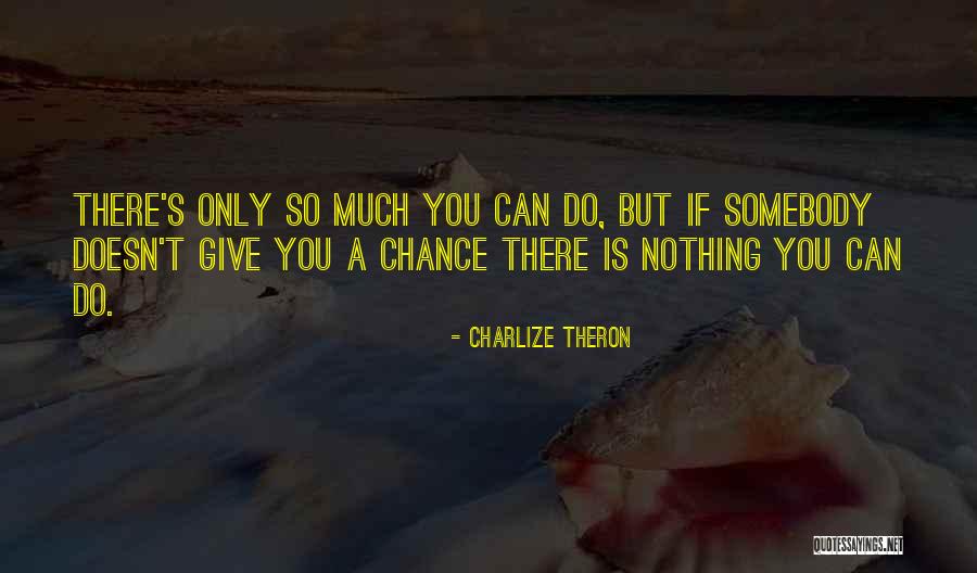 Theron Quotes By Charlize Theron Theron Quotes By Charlize Theron