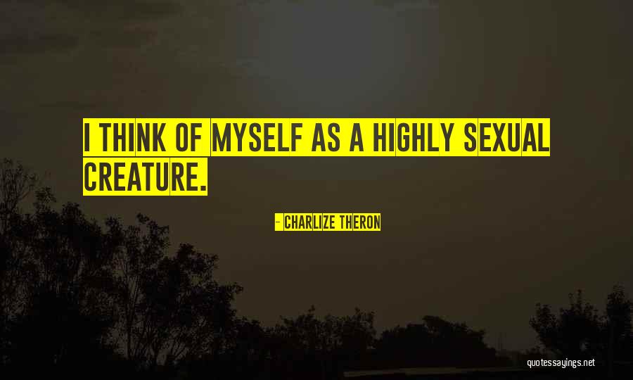 Theron Quotes By Charlize Theron Theron Quotes By Charlize Theron