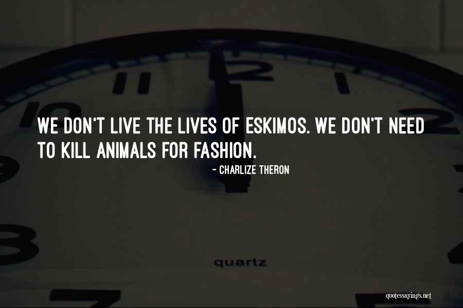 Theron Quotes By Charlize Theron