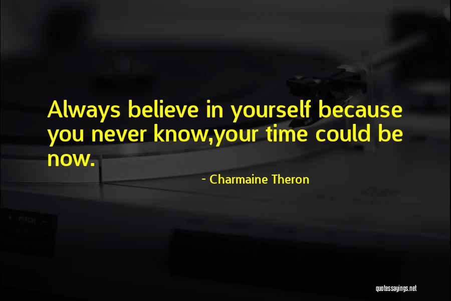 Theron Quotes By Charmaine Theron