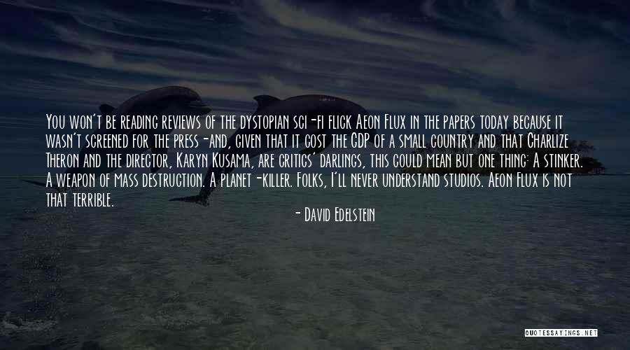 Theron Quotes By David Edelstein Theron Quotes By David Edelstein