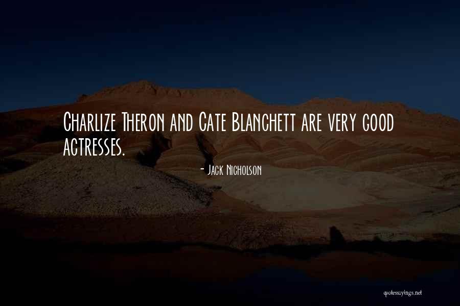 Theron Quotes By Jack Nicholson Theron Quotes By Jack Nicholson