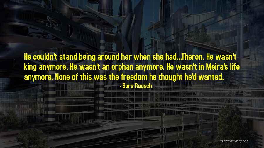 Theron Quotes By Sara Raasch Theron Quotes By Sara Raasch