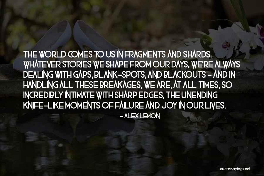 These Are The Moments Quotes By Alex Lemon These Are The Moments Quotes By Alex Lemon