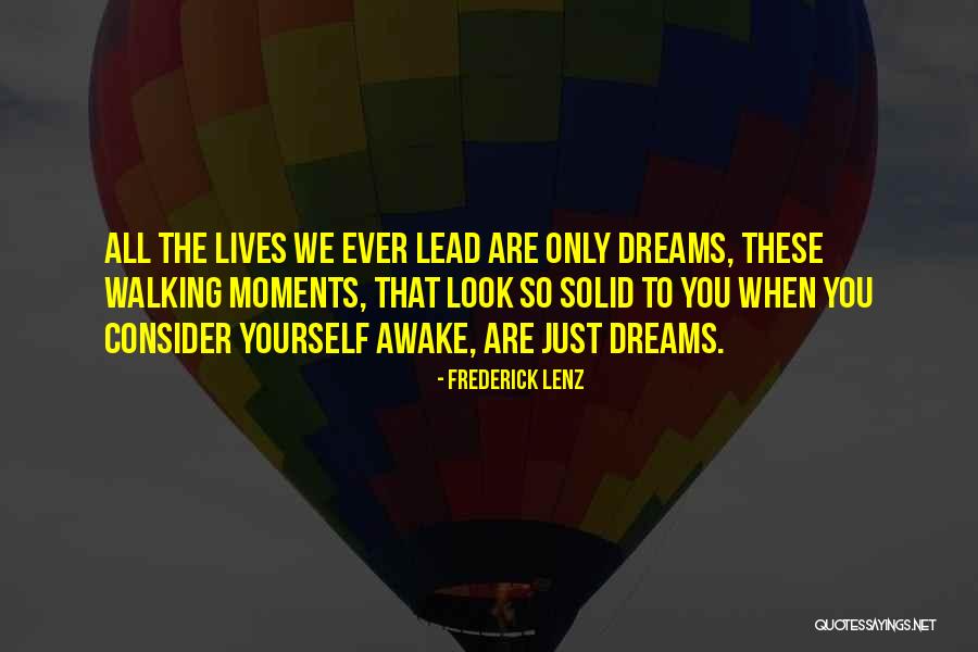 These Are The Moments Quotes By Frederick Lenz These Are The Moments Quotes By Frederick Lenz
