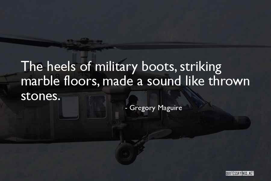 These Boots Were Made For Quotes By Gregory Maguire These Boots Were Made For Quotes By Gregory Maguire